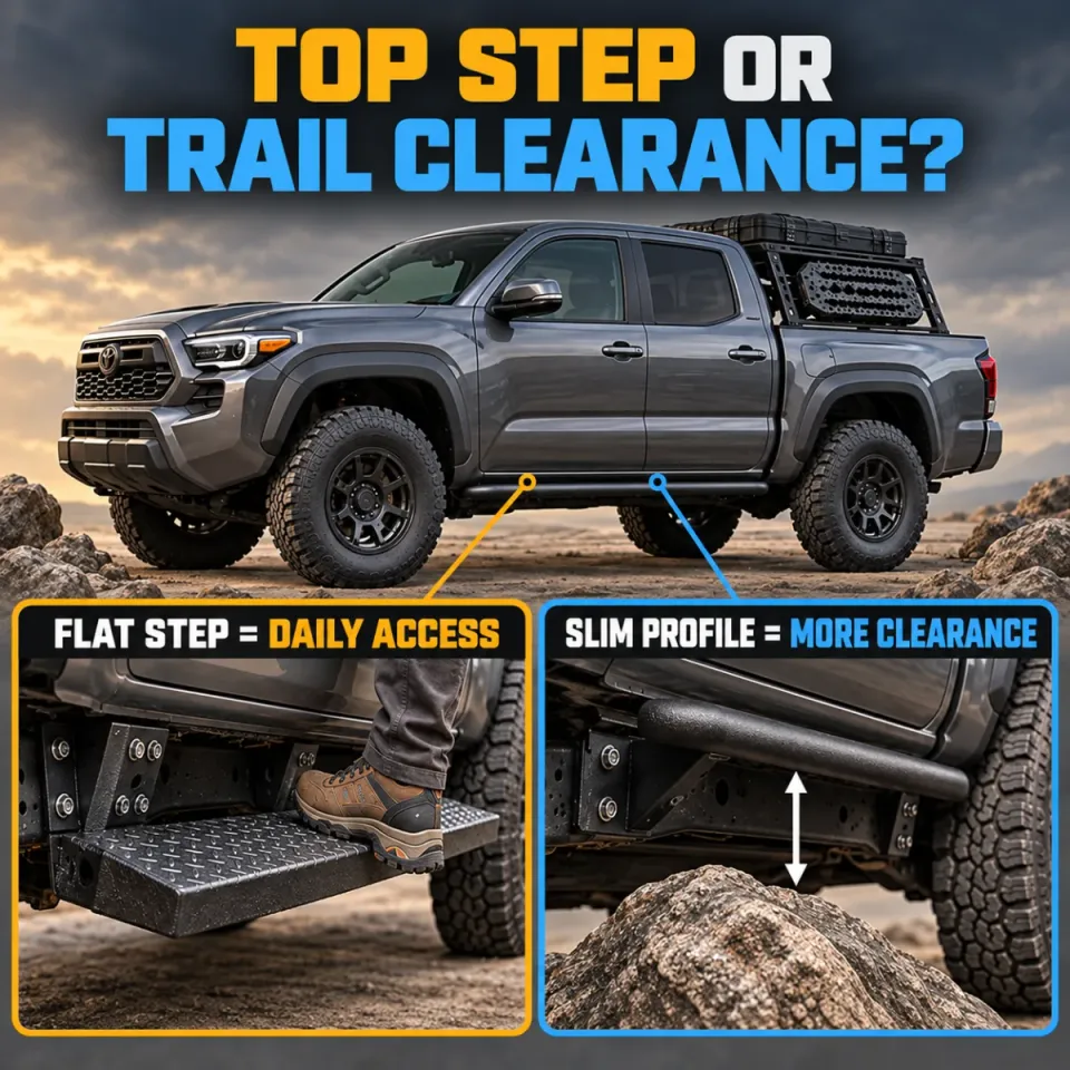 Tacoma Rock Sliders: Should You Prioritize a Top Step or Maximum Trail Clearance?